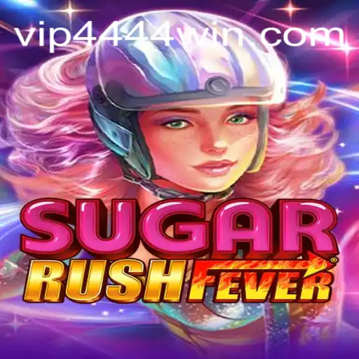 Exploring the Thrilling World of SugarRushFever