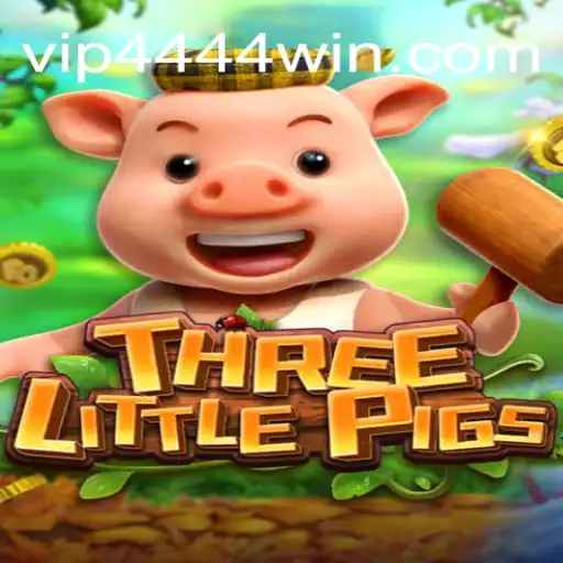 Discover the Exciting World of THREELITTLEPIGS at 4444win.com